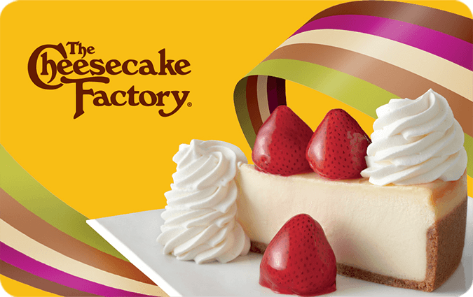 The Cheesecake Factory gift card